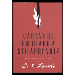 Cartas de um diabo a seu aprendiz – Edição anotada
